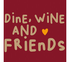 Ppd Servetten  Wine, Dine, Friends  33x33 Ppd Servetten  Wine, Dine, Friends  33x33