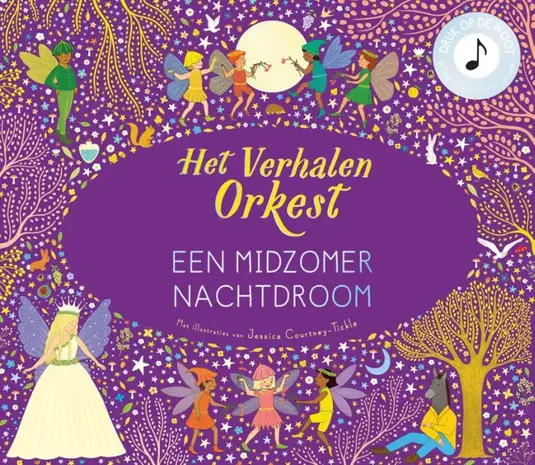 Het verhalen orkest: Midzomernachtdroom Het verhalen orkest: Midzomernachtdroom
