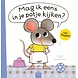 Mag Ik eens in je potje kijken?