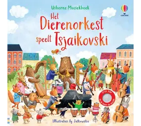 Geluidenboek: Het dierenorkest speelt Tsjaikovski Geluidenboek: Het dierenorkest speelt Tsjaikovski