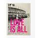 Minus Editions Poster LOVE IS ALL