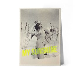 Minus Editions Poster MY SUNSHINE