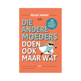 Snor Relax Mama- Die andere moeders doen ook maar wat