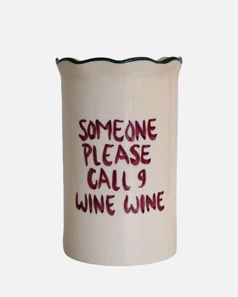 Studio Noticed Wine cooler 'Someone please call 9 wine wine'
