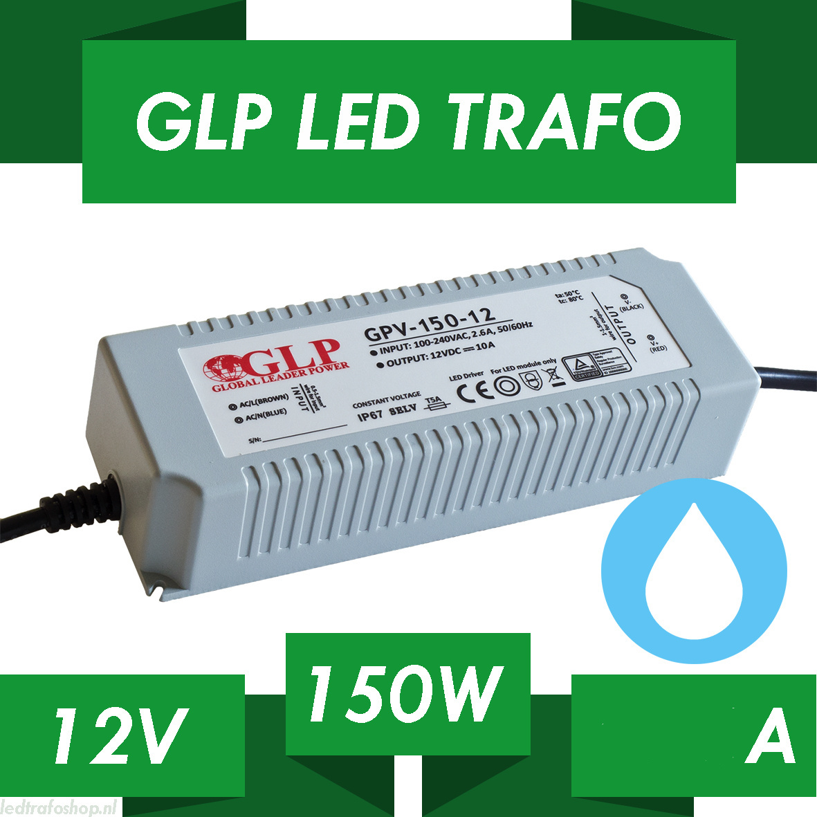 LED driver 150 watt 12 volt 12,5 Ampère – IP67 waterdicht – GLP GPV-150-12N