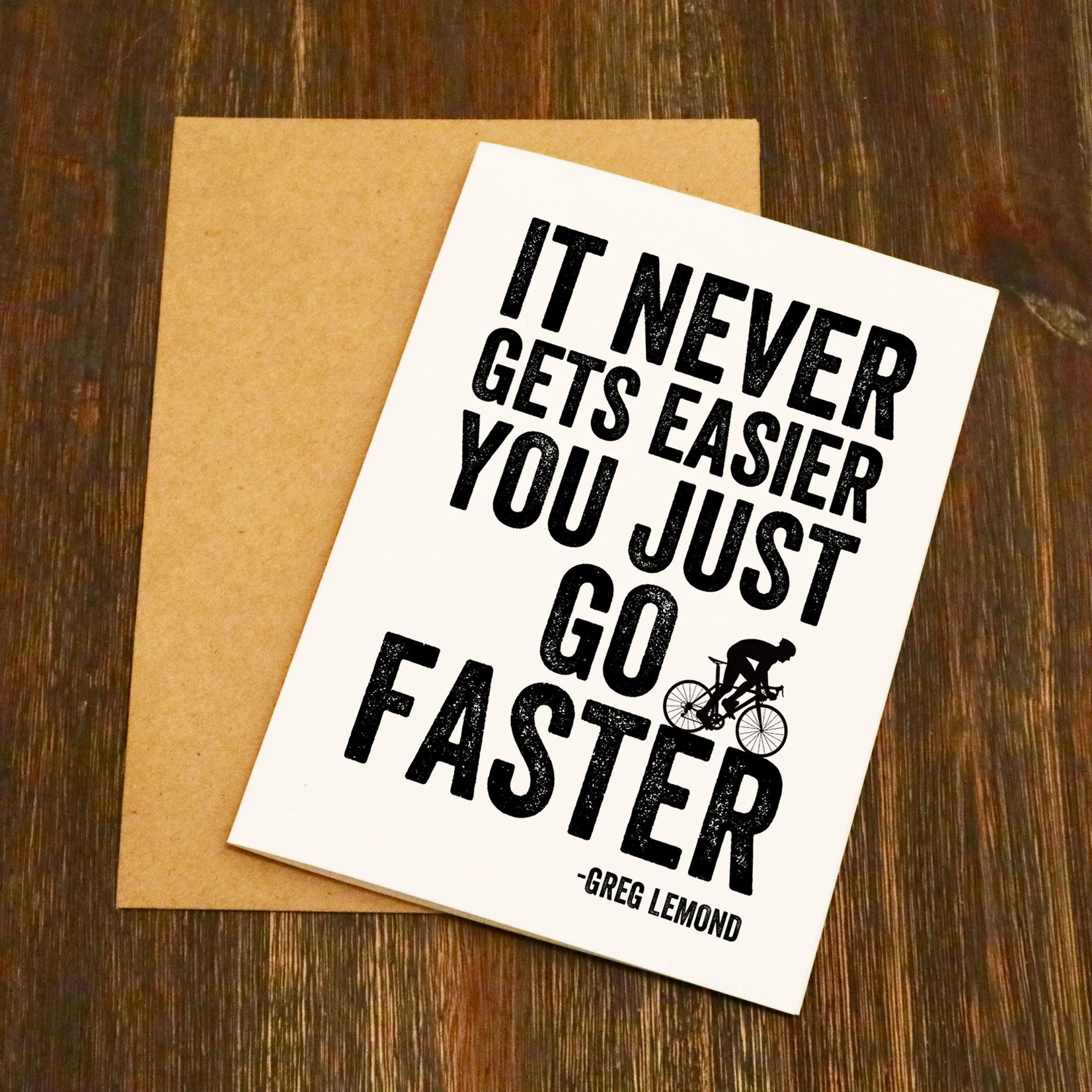 EllieBeanPrints It Never Gets Easier You Just Go Faster Lemond Cycling Card