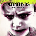 DEFINITIVOS 'scars and decay' LP