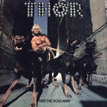 THOR 'keep the dogs away' LP