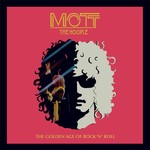 MOTT THE HOOPLE GOLDEN AGE OF ROCK 'N ROLL  .. of Rock 'N Roll 2-LP