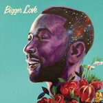 JOHN LEGEND - Bigger Love 2 x LP