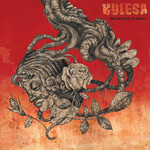 KYLESA - time will fuse.. LP