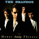 The Brandos – Honor Among Thieves  LP