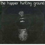 THE HAPPIER HUNTING GROUND (1985 new wave belgium)