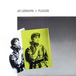 Jo Lemaire + Flouze ‎– Jo Lemaire + Flouze