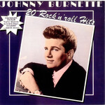 Johnny Burnette ‎– 20 Rock 'N' Roll Hits LP