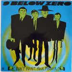 9 Below Zero ‎– Don't Point Your Finger