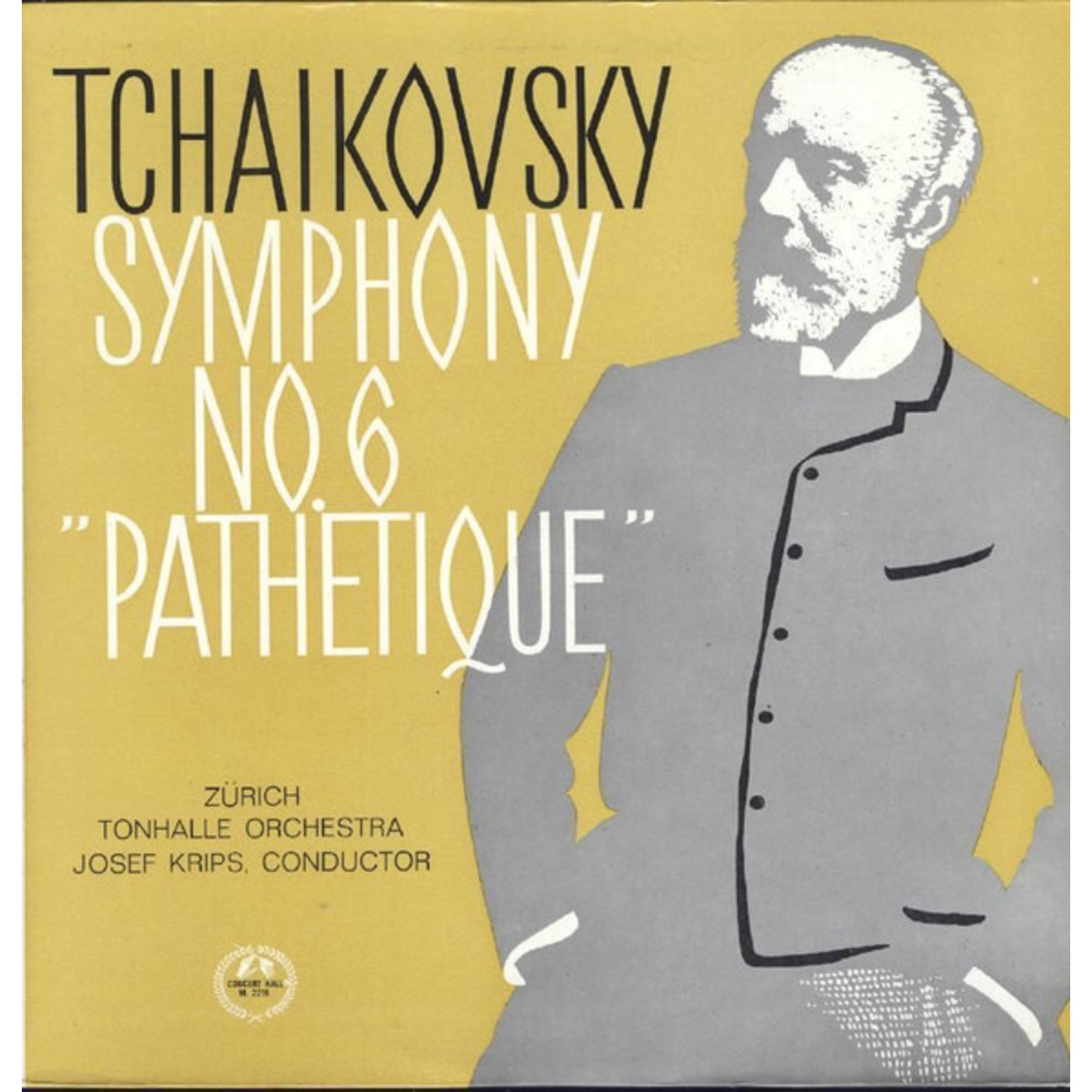 Tchaïkovsky - Orchestre "Tonhalle" de Zurich* Direction: Josef Krips ‎– Symphonie N° 6 "Pathétique"