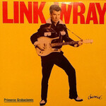 Link Wray ‎– Early Recordings