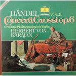 Händel, Berliner Philharmoniker, Herbert von Karajan ‎– Concerti Grossi Op.6 - Vol.II 2LP