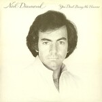 Neil Diamond ‎– You Don't Bring Me Flowers