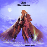 Jim Steinman ‎– Bad For Good