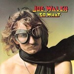 Joe Walsh ‎– So What