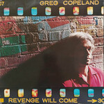 Greg Copeland ‎– Revenge Will Come