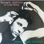 Robert Gordon (2) With Link Wray – Fresh Fish Special