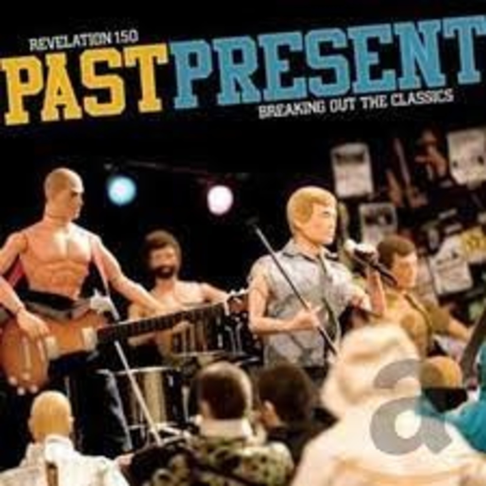 PAST PRESENT - BREAKING OUT THE CLASSICS