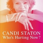 Candi Staton – Who's Hurting Now? Genre: