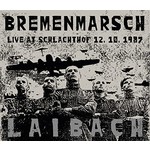 Laibach - Bremenmarsch (Live At Schlachthof 12. 10. 1987) (LP, Album + CD, Album)