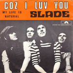 Slade – Coz I Luv You