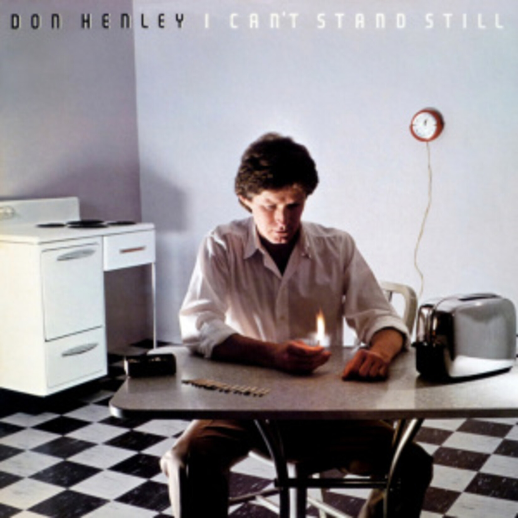 Don Henley ‎– I Can't Stand Still