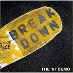 BREAKDOWN - THE '87 DEMO LP