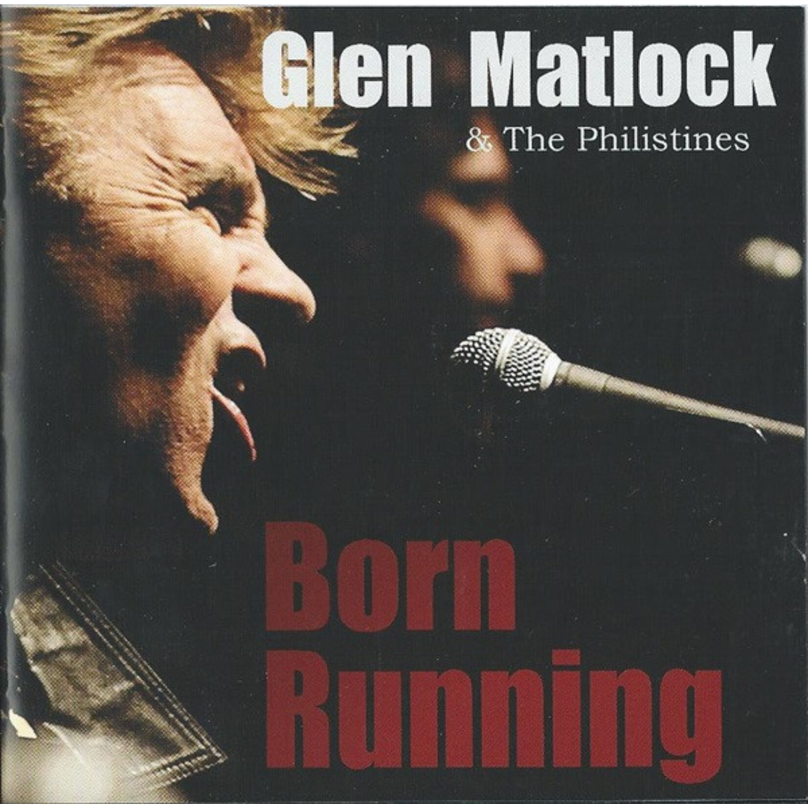 GLEN MATLOCK & THE PHILISTINES - BORN RUNNING