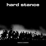 HARD STANCE - FOUNDATION: THE DISCOGRAPHY