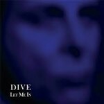 DIVE - LET ME IN LP