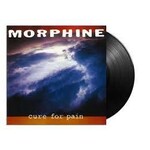 MORPHINE - CURE FOR PAIN - LP