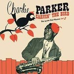 CHARLIE PARKER - carvin' the bird LP (red)