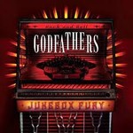 THE GODFATHERS - juxebox fury LP