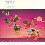 TALK TALK - IT'S MY LIFE - REISUE LP