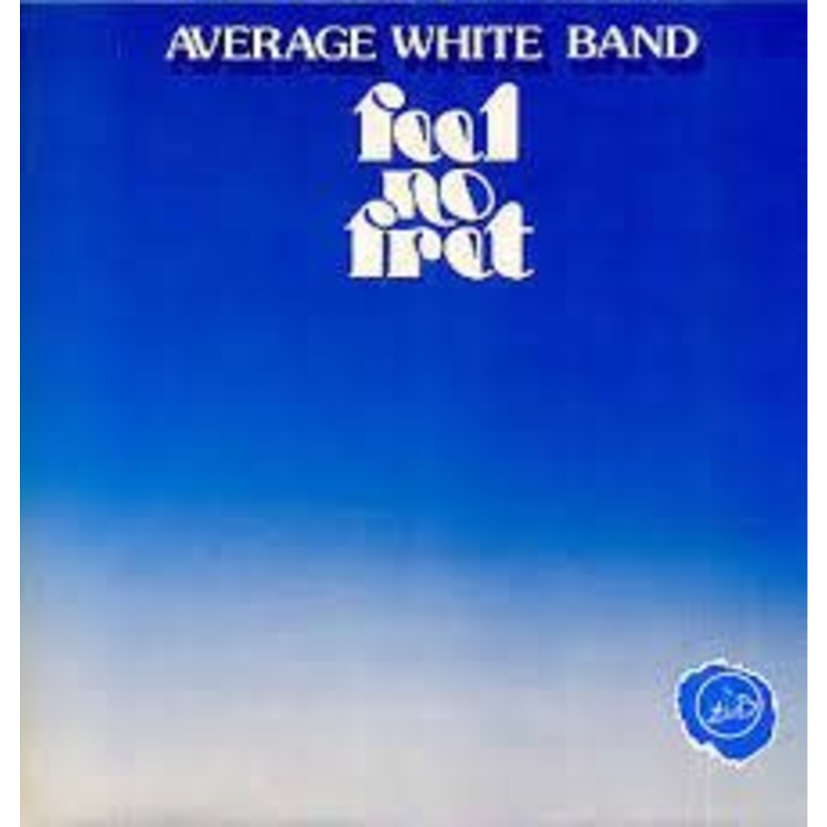 Average White Band ‎– Feel No Fret