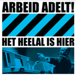 ARBEID ADELT - HET HEELAL IS HIER - LP