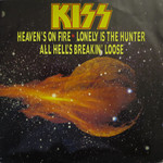 Kiss – Heaven's On Fire / Lonely Is The Hunter / All Hell's Breaking Loose 12"ep