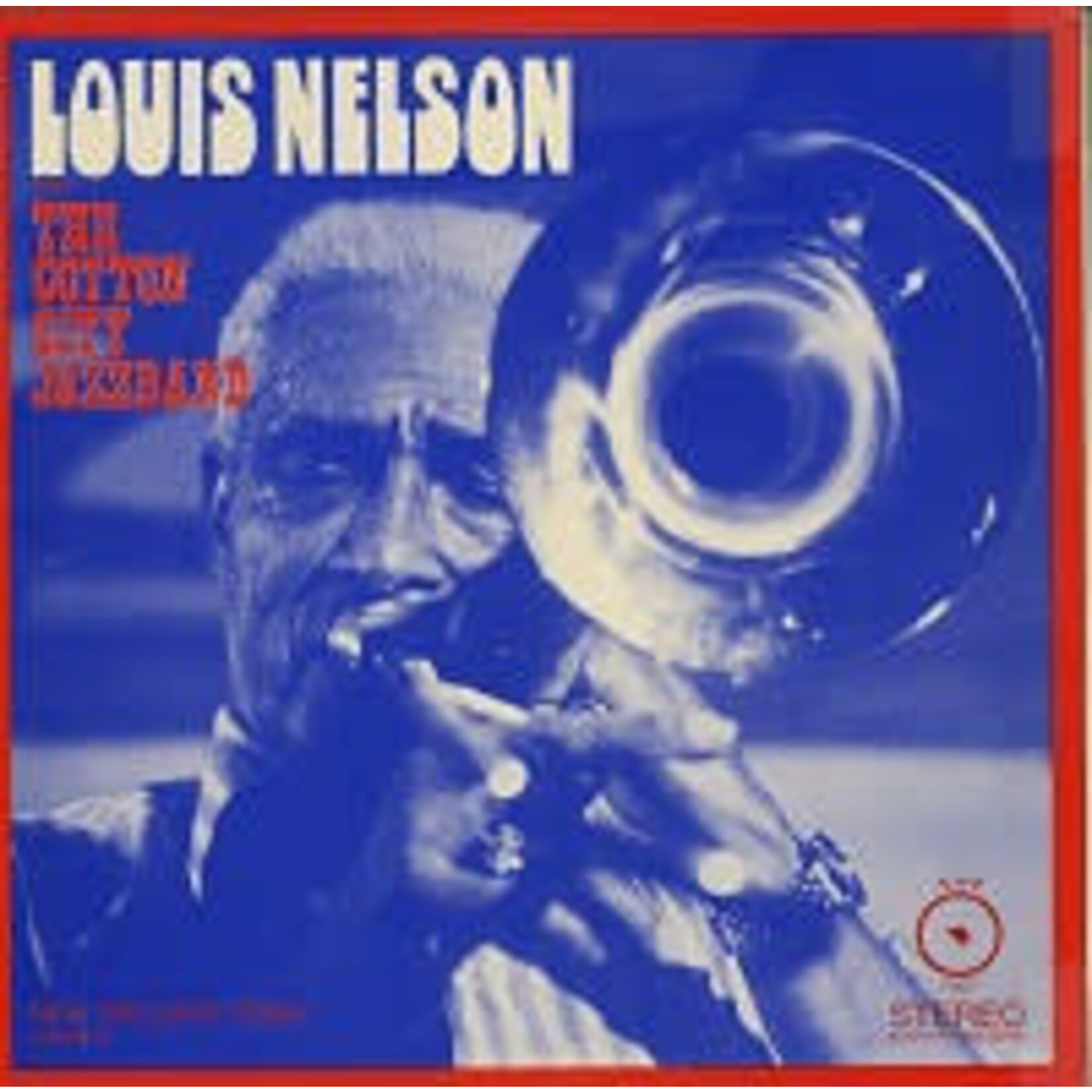 Louis Nelson & The Cotton City Jazzband  LP