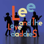 LEE AND THE LOVEDADDIES – LEE AND THE LOVEDADDIES - LP