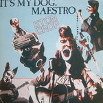 CROP, ETON – IT'S MY DOG, MAESTRO LP