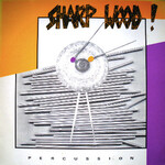 SHARP WOOD! – PERCUSSION - LP