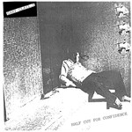 CLAIL, GARY – HALF CUT FOR CONFIDENCE - LP