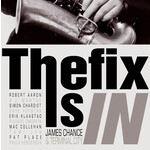 JAMES CHANCE & TERMINAL CITY – THE FIX IS IN - LP